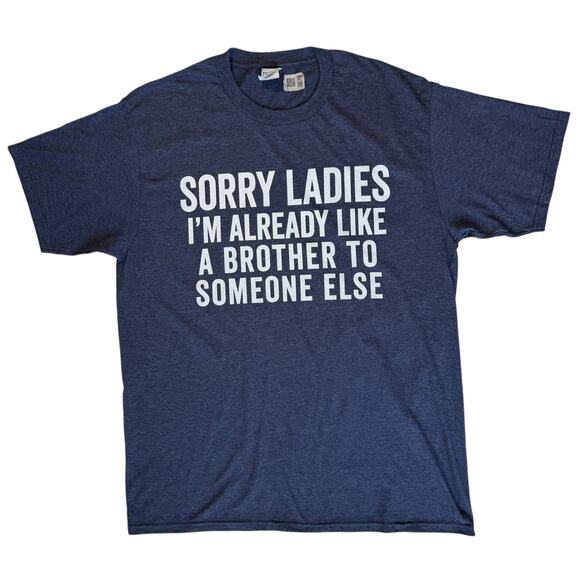 New Funny Tee Shirt "Sorry Ladies..." T-Shirt Mens Large Blue Silly Sassy Text - Picture 2 of 9
